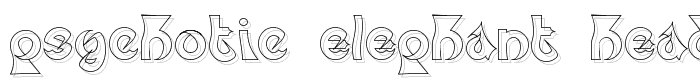 Psychotic Elephant   Headline font